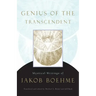 Genius of the Transcendent: Mystical Writings of Jakob Boehme