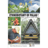 Ethnobotany of Palau, Plants, People and Island Culture--Volume 2