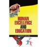Human Excellence and Education