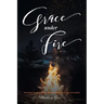 Grace under Fire: The Pursuit of Restoration and Refinement in the Fires of Divorce