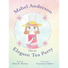 Mabel Anderson Has an Elegant Tea Party