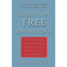 Essays on Free Knowledge: The Origins of Wikipedia and the New Politics of Knowledge