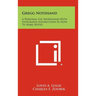 Gregg Notehand: A Personal Use Shorthand With Integrated Instruction In How To Make Notes