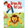 Brian, My Pet Lion