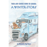 Tiger and Cookie Move to Canada: A Winter Story
