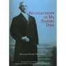 Recollections of My Slavery Days
