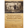 The Sicilian Puppet Theater of Agrippino Manteo (1884-1947): The Paladins of France in America