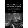 The United Nations and the Question of Palestine