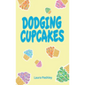 Dodging Cupcakes: A STEM Adventure