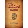 The Accidental Heretic