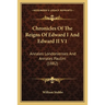 Chronicles Of The Reigns Of Edward I And Edward II V1: Annales Londonienses And Annales Paulini (1882)