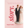 Story: The Storytelling Guide For Wedding Photographers