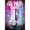 The Year of the Fruit Cake