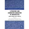 Literature and Character Education in Universities: Theory, Method, and Text Analysis