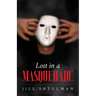 Lost in a Masquerade