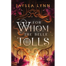 For Whom the Belle Tolls