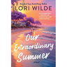Our Extraordinary Summer