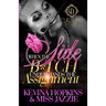 When The Side B*tch Understands The Assignment: An Urban Romance