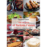 The Secrets of Turkish Cuisine, Cookbook with over 60 Traditional Recipes