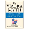 The Viagra Myth: The Surprising Impact on Love and Relationships