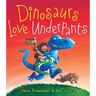 Dinosaurs Love Underpants