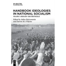 Handbook Ideologies in National Socialism: Vol. 1: Ideology and Individuals