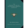 The Conduct Of Life Or The Universal Order Of Confucius