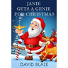 Janie Gets A Genie For Christmas