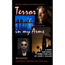 Terror in My Arms: A Dark San Diego Crime Thriller