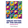 Great Myths of the Brain