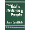 The God of Ordinary People