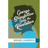 George Stringfellow Joins the Revolution