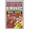 Grays Sports Almanac: Complete sports statistics 1950-2050 - Back to the future