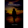 When I Met Her