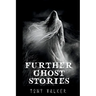 Further Ghost Stories