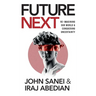 FutureNEXT: Re-imagining our world & conquering uncertainty