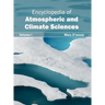 Encyclopedia of Atmospheric and Climate Sciences: Volume I