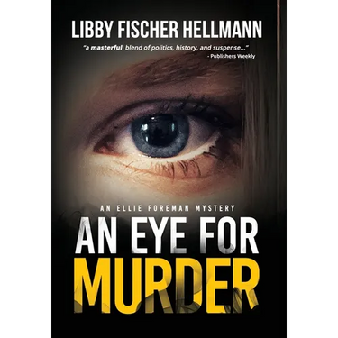 An Eye For Murder: An Ellie Foreman Mystery