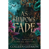 As Shadows Fade: The Gardella Vampire Hunters, 5