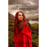 Stealing the Hieland Jewels