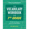 The Vocabulary Workbook for 7th Grade: Weekly Activities to Boost Your Word Power
