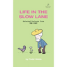 Life In The Slow Lane: Selected Cartoons from THE POET - Volume 10