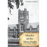 Murder at the Alma Mater