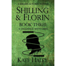 Shilling & Florin Book Three: A Dalliance with Grief
