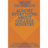 Almost Everything About College Ministry