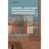 Husserl, Kant and Transcendental Phenomenology
