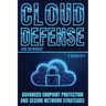 Cloud Defense: Advanced Endpoint Protection and Secure Network Strategies