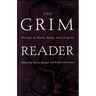 The Grim Reader: Writings on Death, Dying, and Living On