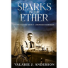 Sparks in the Ether: A True Story about a Pioneer Radioman