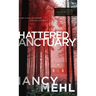 Shattered Sanctuary: Erin Delaney Mysteries, The